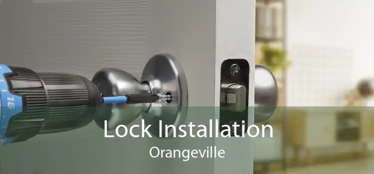 Lock Installation Orangeville